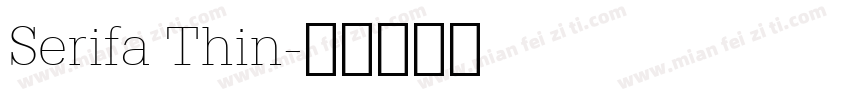 Serifa Thin字体转换